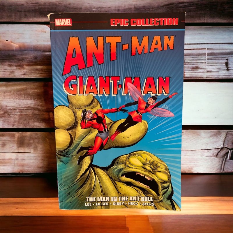 Ant-Man/giant-man Epic Collection: the Man in the Ant Hill