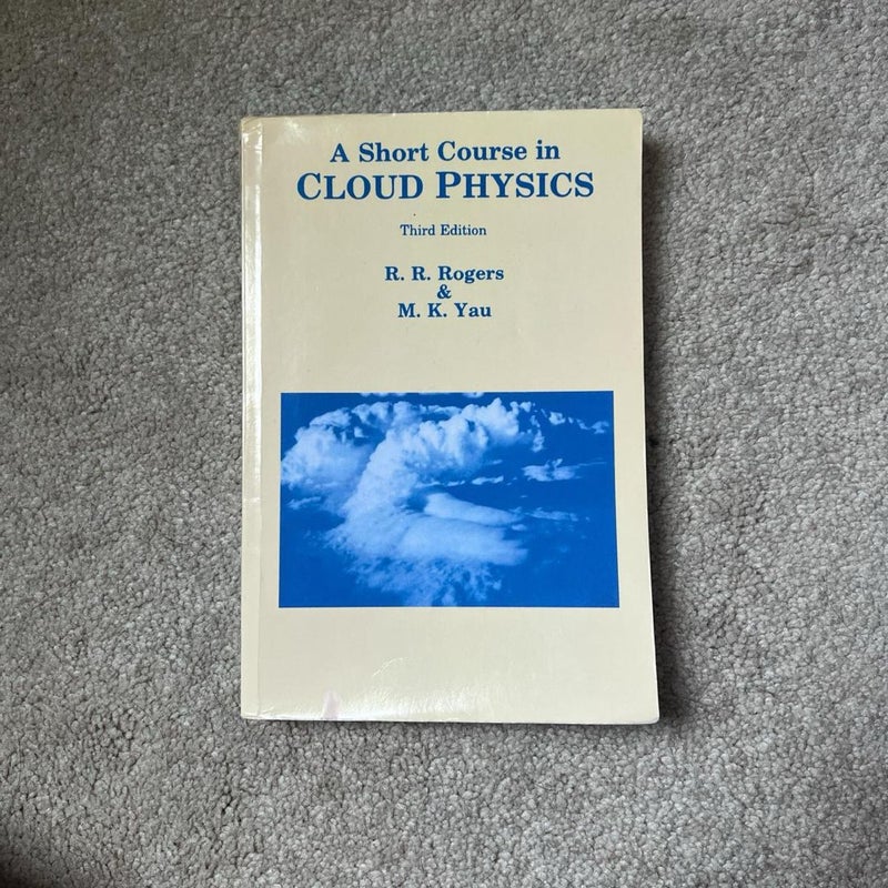 A Short Course in Cloud Physics