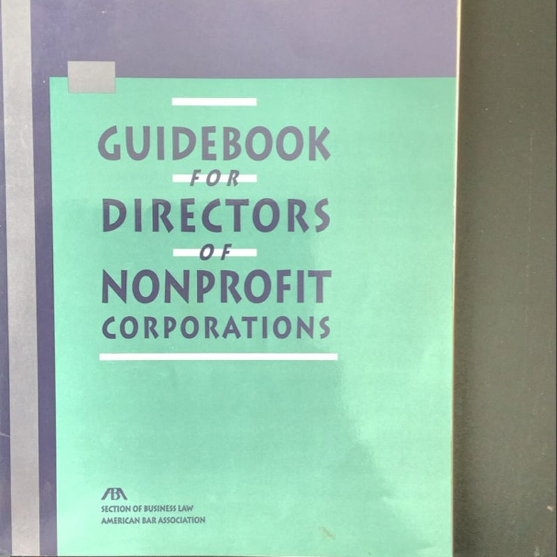 Guidebook for Directors of Nonprofit Corporations