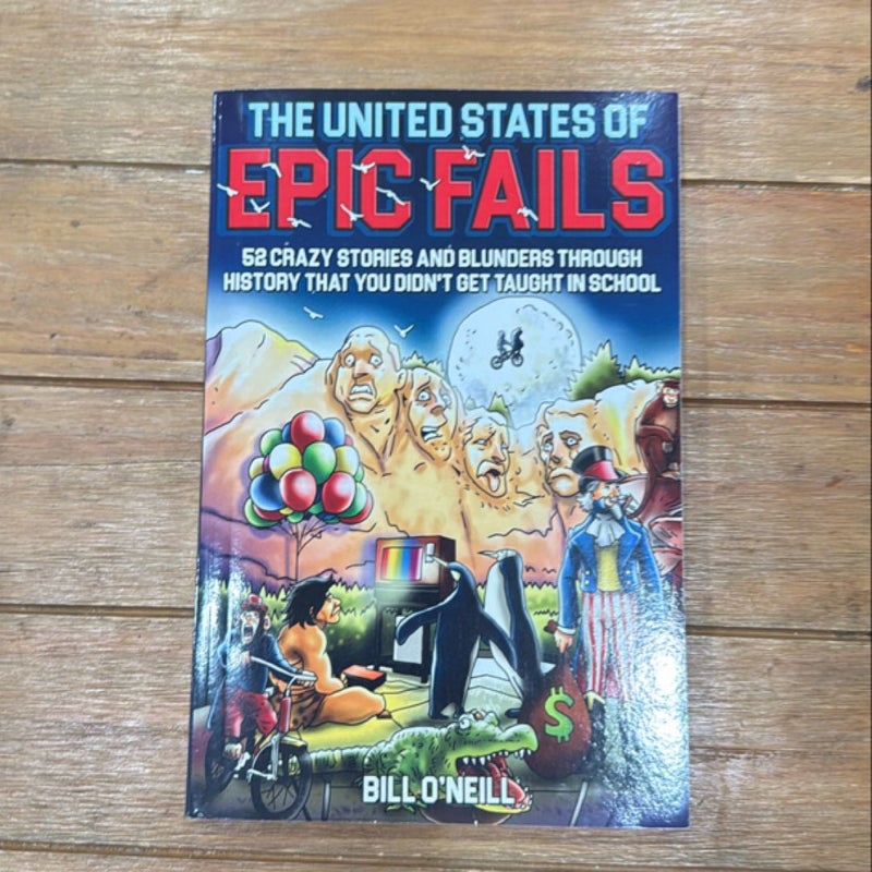 The United States of Epic Fails