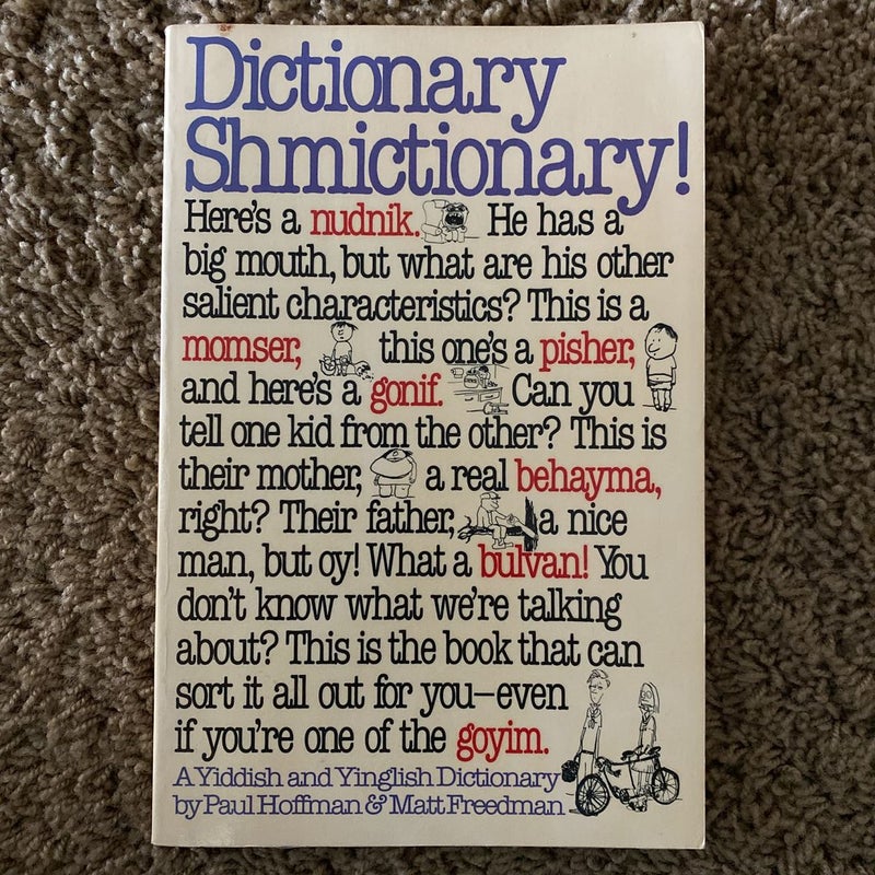 Dictionary Shmictionary!