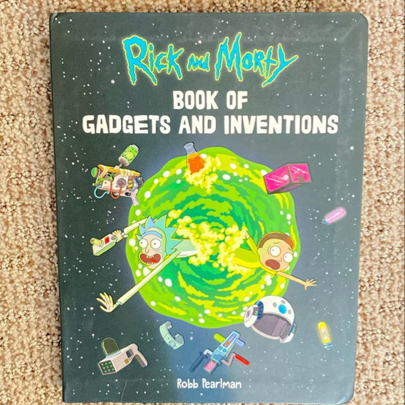 Rick and Morty Book of Gadgets and Inventions by Robb Pearlman