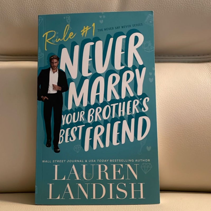 Never Marry Your Brother's Best Friend