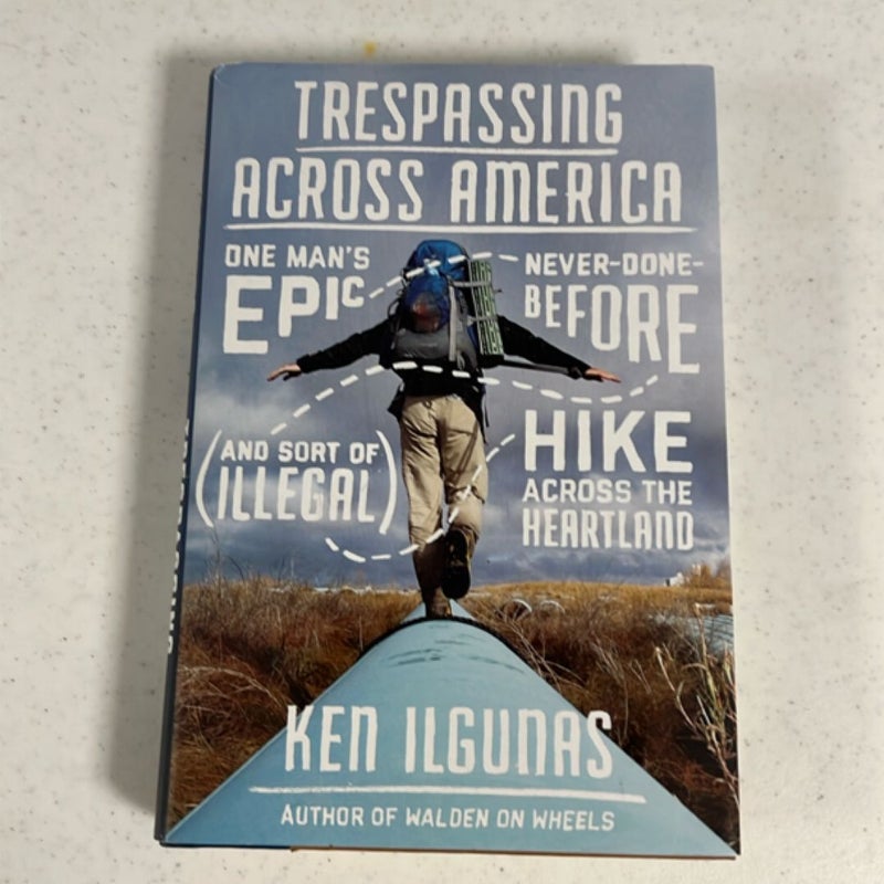 Trespassing Across America