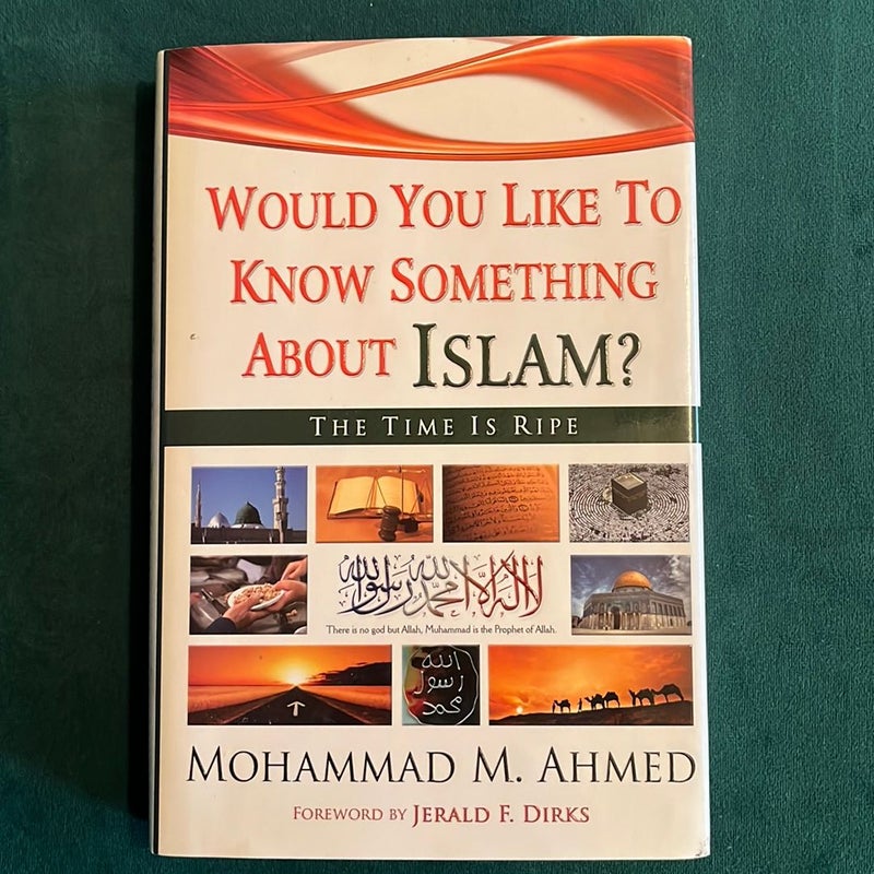 Would You Like to Know Something about Islam?