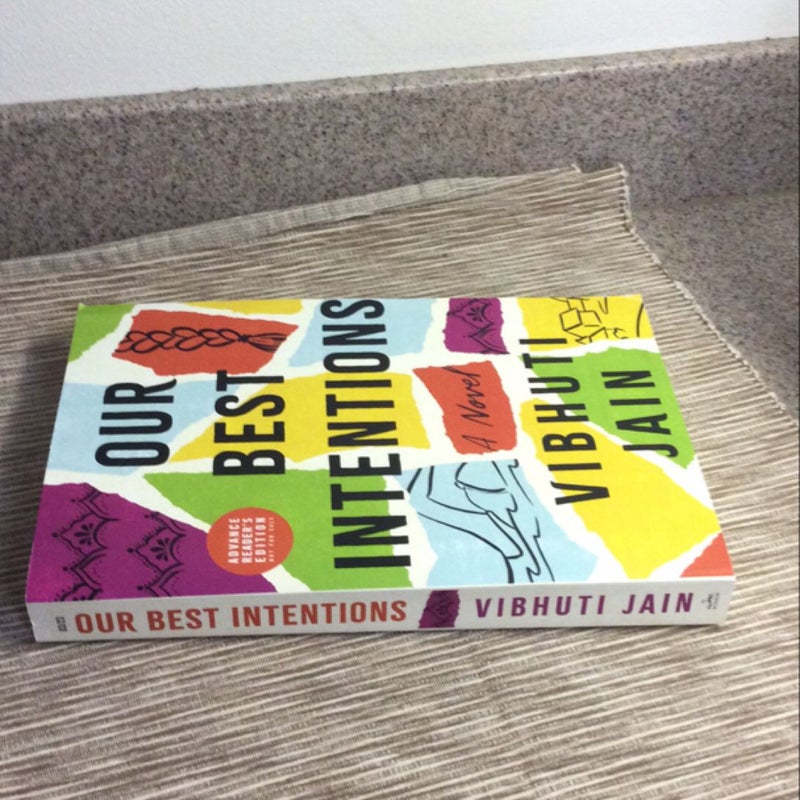 Our Best Intentions. **ARC - advanced reader copy