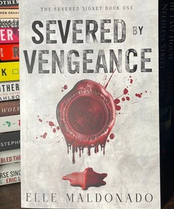Severed By Vengeance : Signed