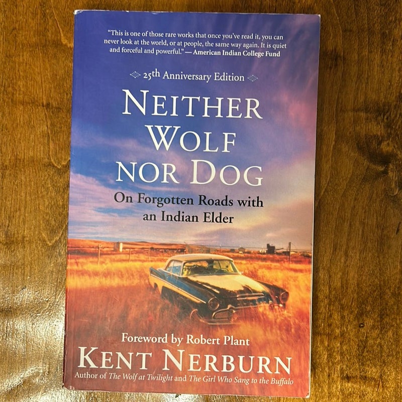 Neither Wolf nor Dog 25th Anniversary Edition