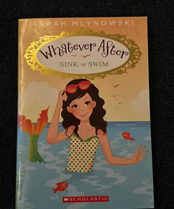 Whatever After Book 3: Sink or Swim