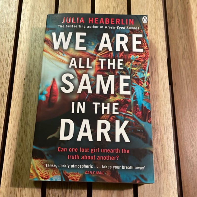 We Are All the Same in the Dark