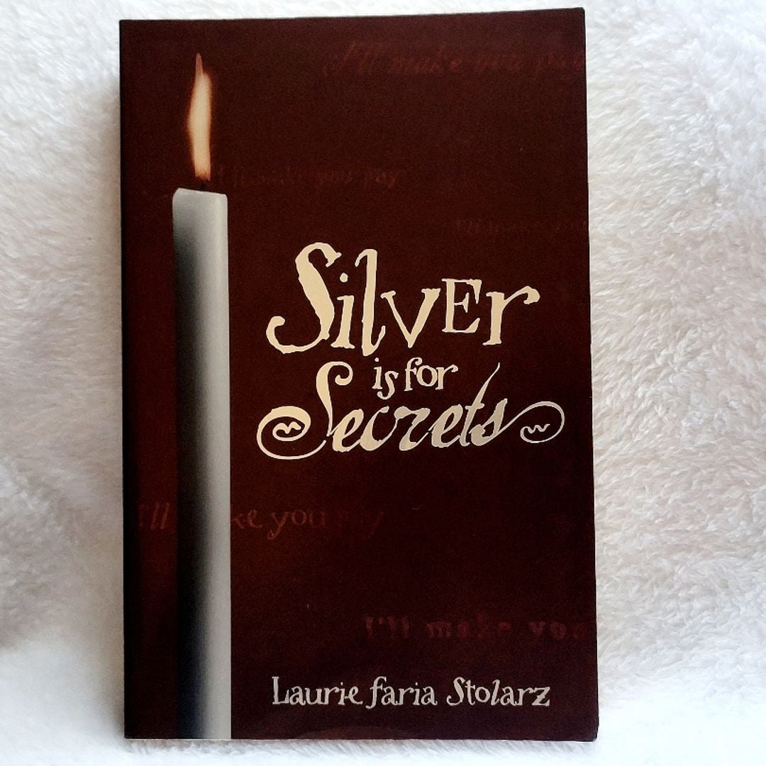 Silver Is for Secrets