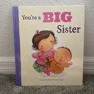 You're a Big Sister