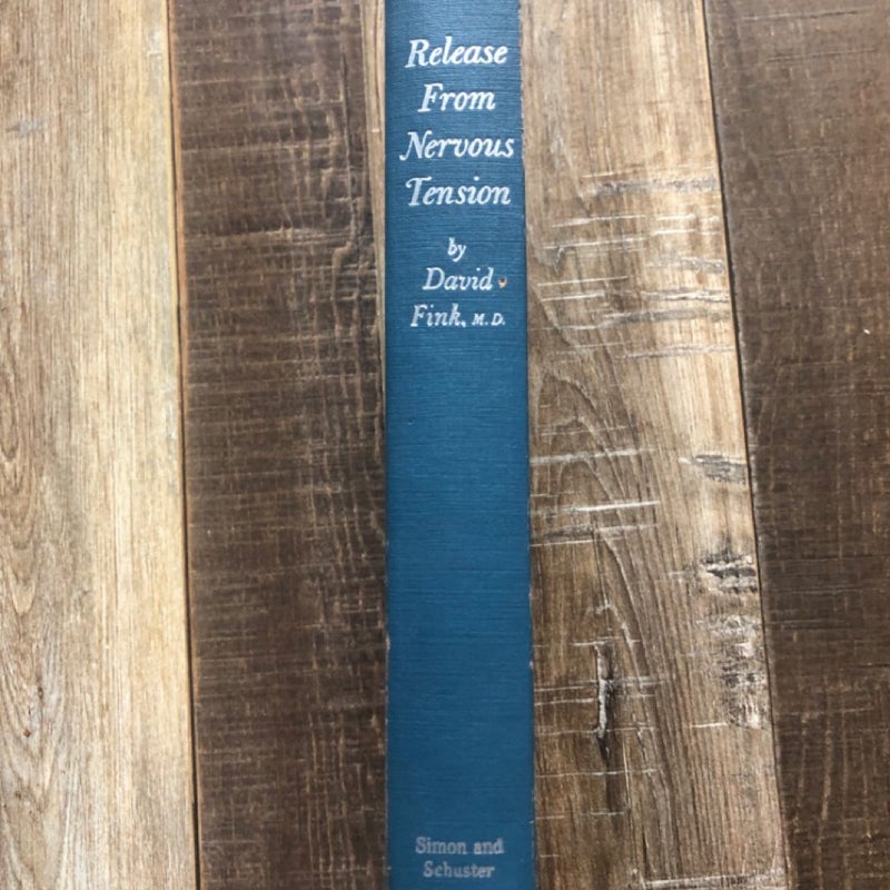 Release From Nervous Tension by David Fink, M.D. - Vintage Self-Help Book