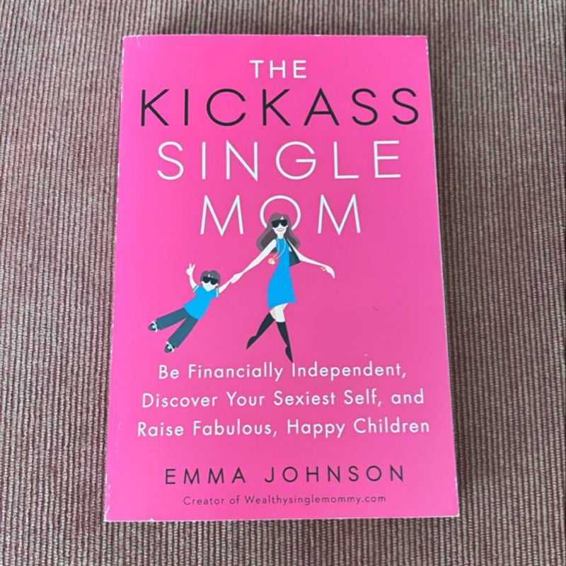 The Kickass Single Mom