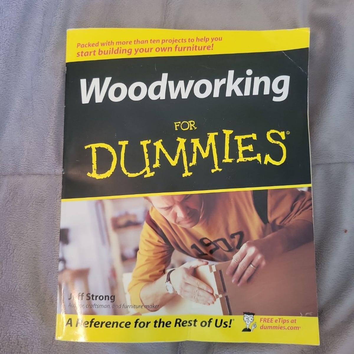 Woodworking for Dummies by Jeff Strong