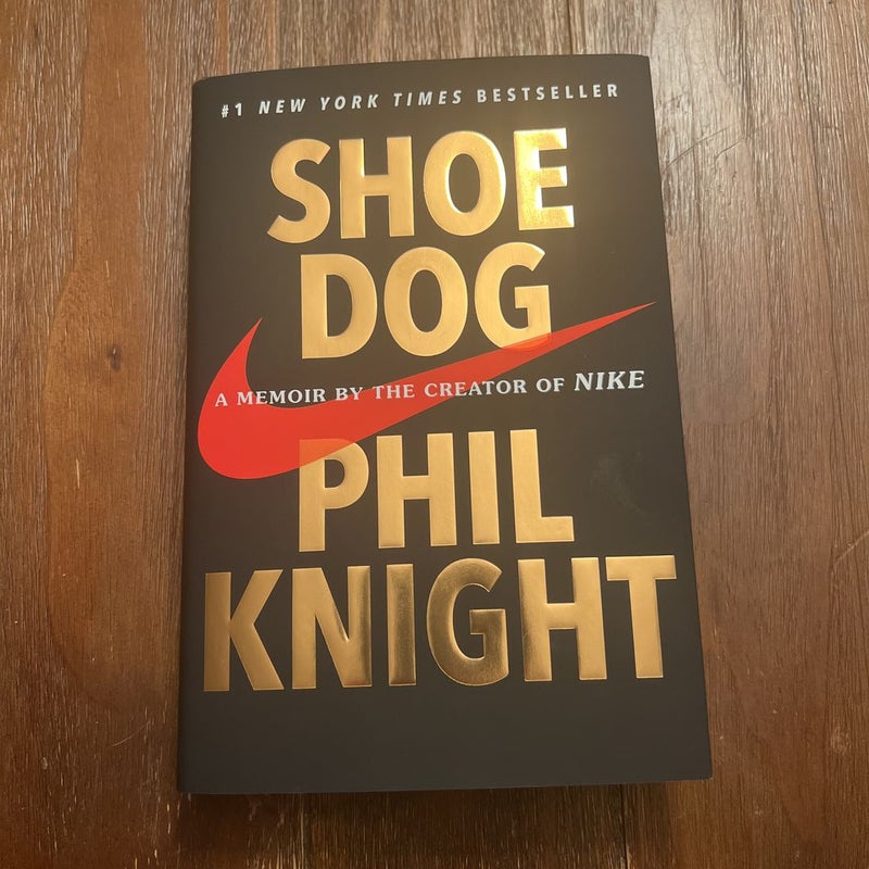 Shoe Dog by Phil Knight, Hardcover