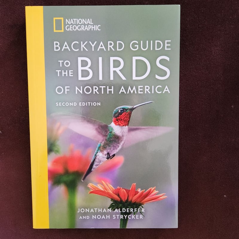 National Geographic Backyard Guide to the Birds of North America, 2nd ...