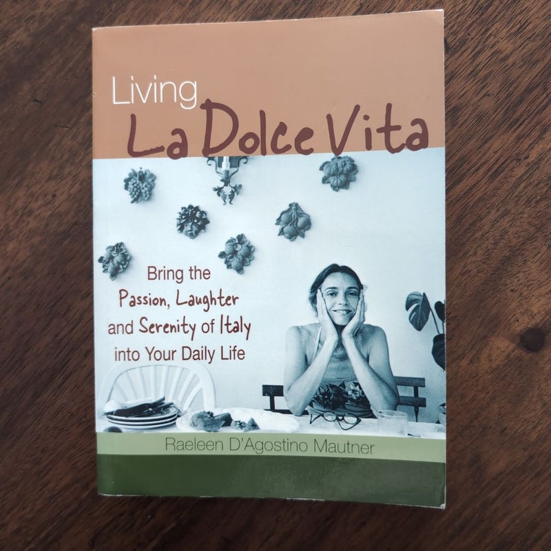 Living la Dolce Vita