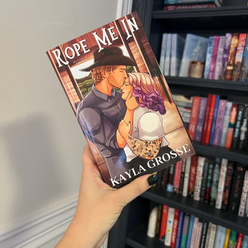 SIGNED - Rope Me in (the Cowboys of Night Hawk) 