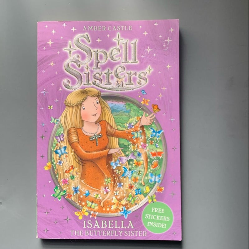 Spell Sisters: Isabella the Butterfly Sister