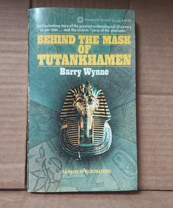 Behind the Mask of Tutankhamen