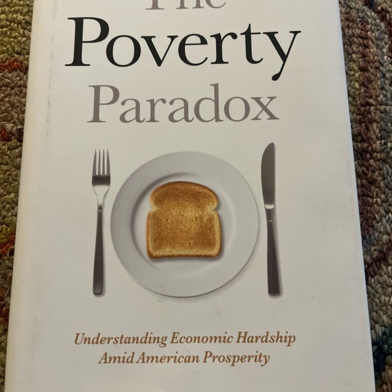 Poverty Paradox Understanding Economic Hardship Amid American Prosperity Rank