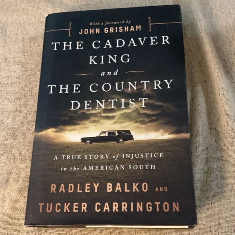 The Cadaver King and the Country Dentist