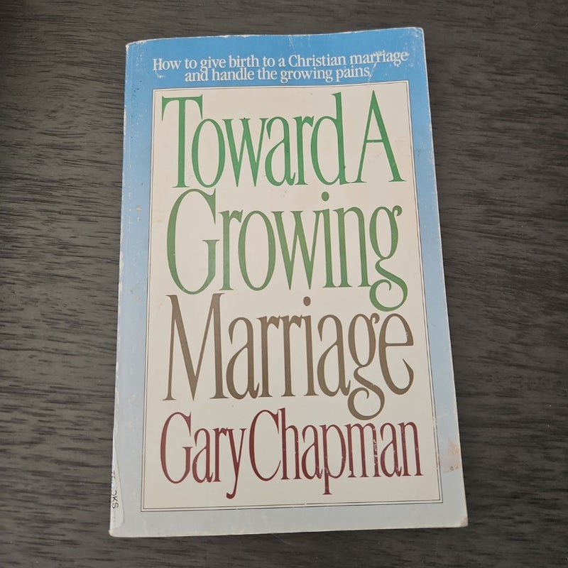 Toward a Growing Marriage