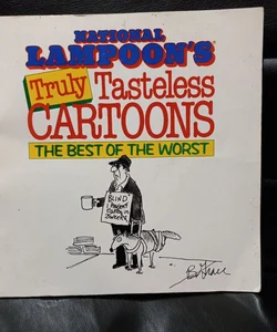 Truly Tasteless Cartoons