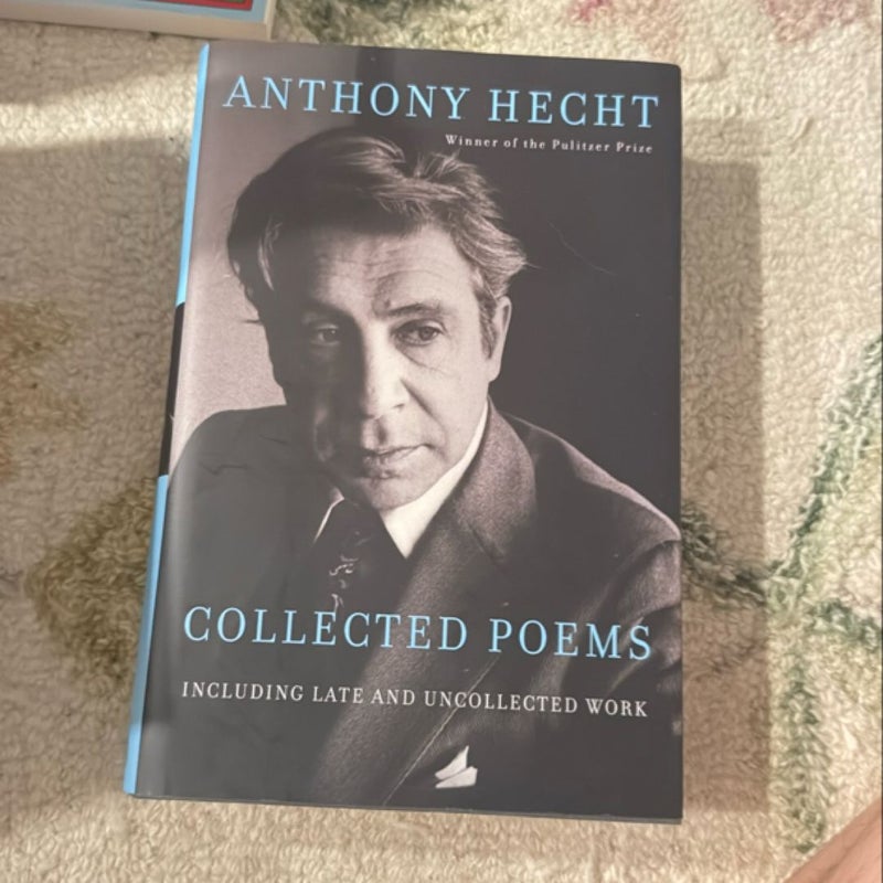 Collected Poems of Anthony Hecht