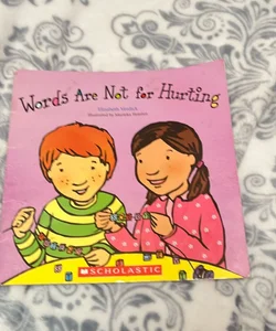 Words Are Not for Hurting 