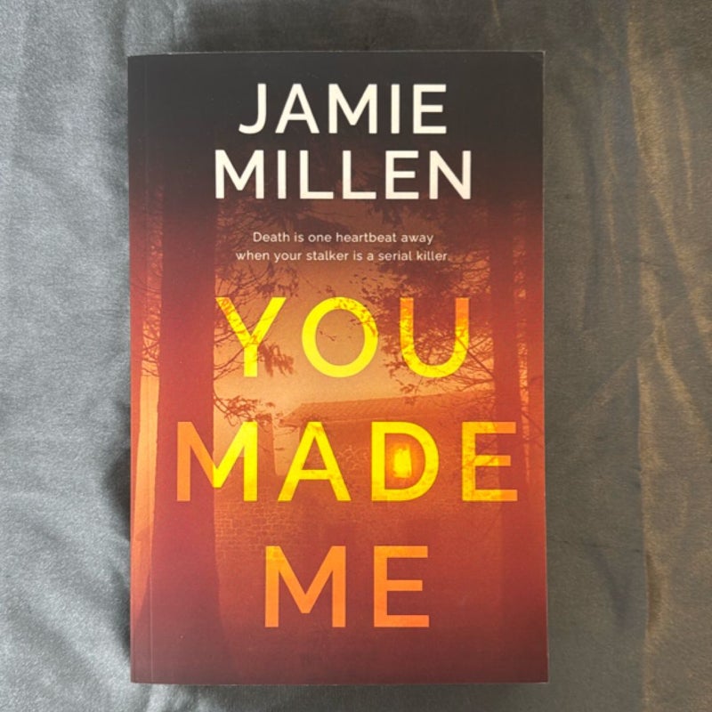 YOU MADE ME