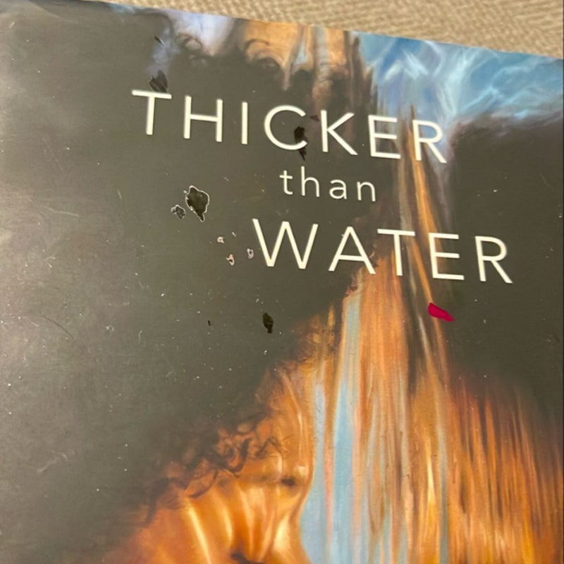 Thicker Than Water