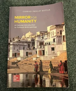 Mirror for Humanity: a Concise Introduction to Cultural Anthropology