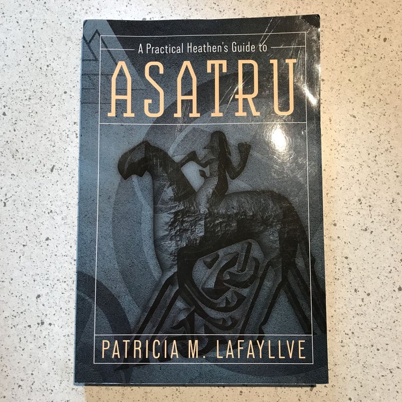 A Practical Heathen's Guide to Asatru