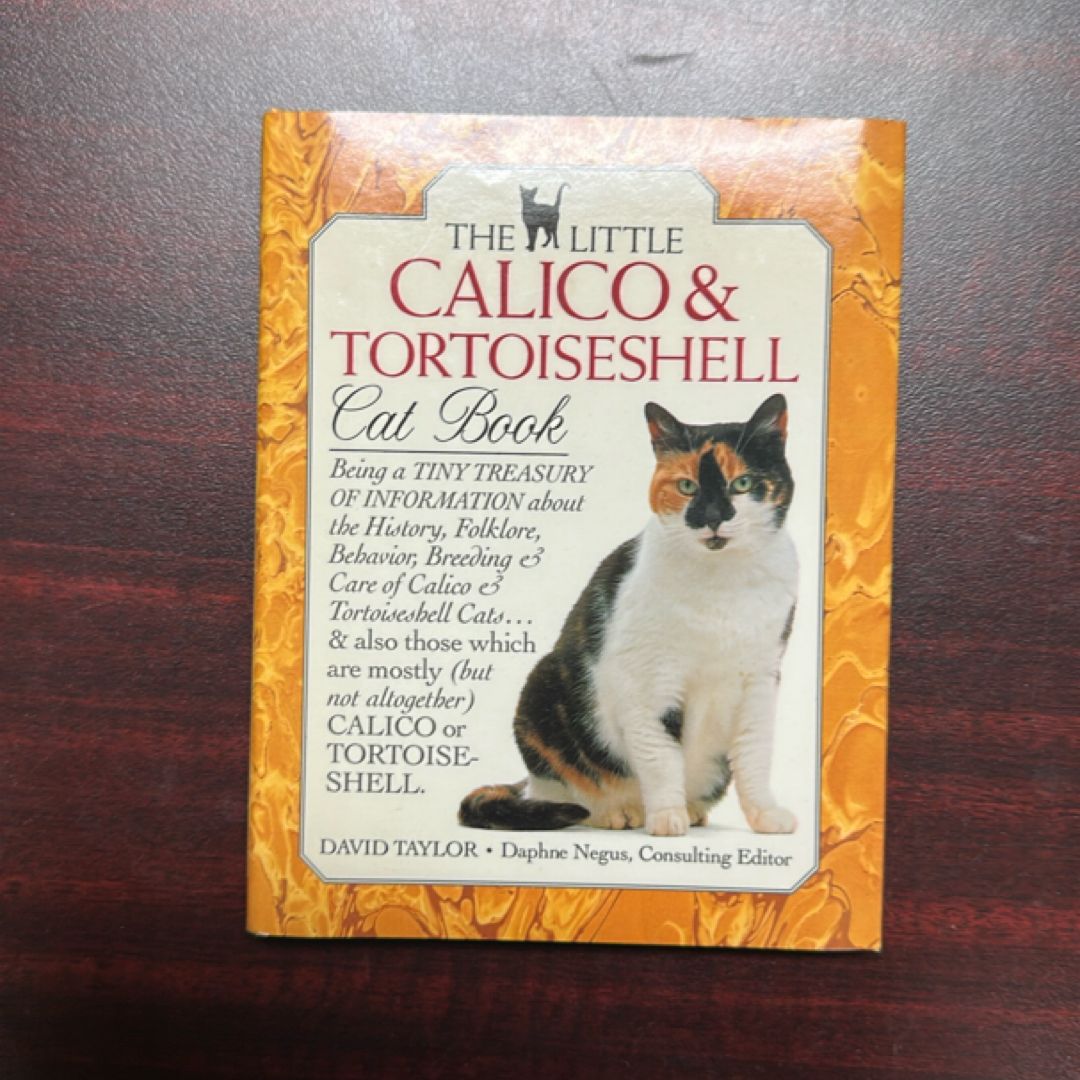 The Little Calico and Tortoiseshell Cat Book