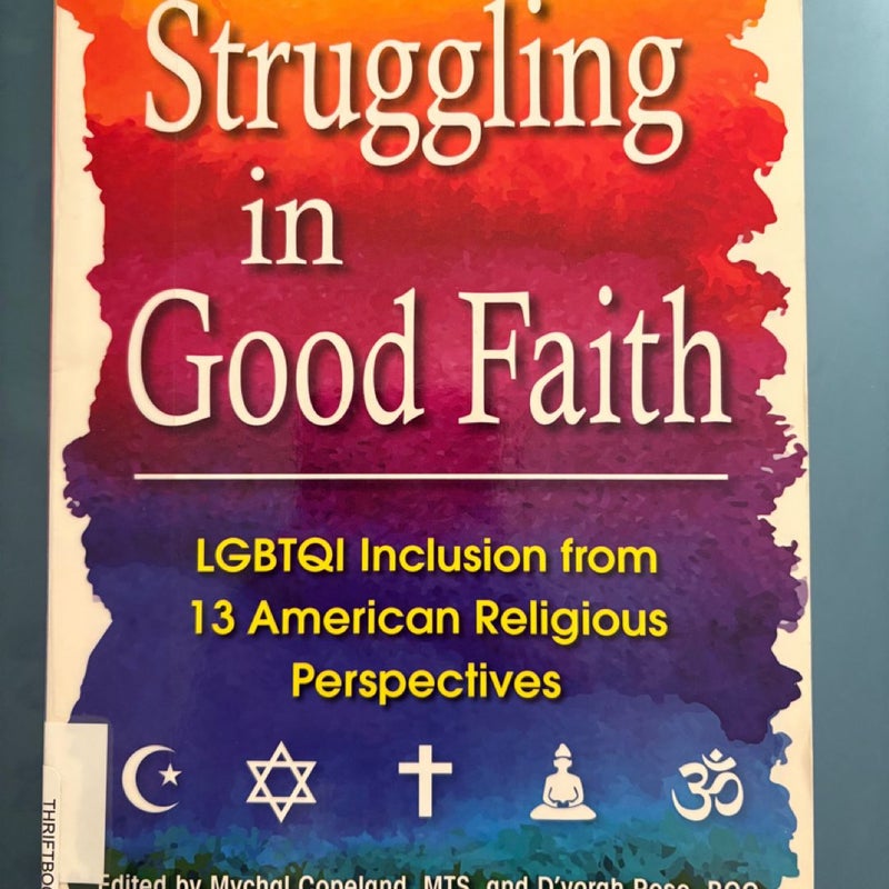 Struggling in Good Faith
