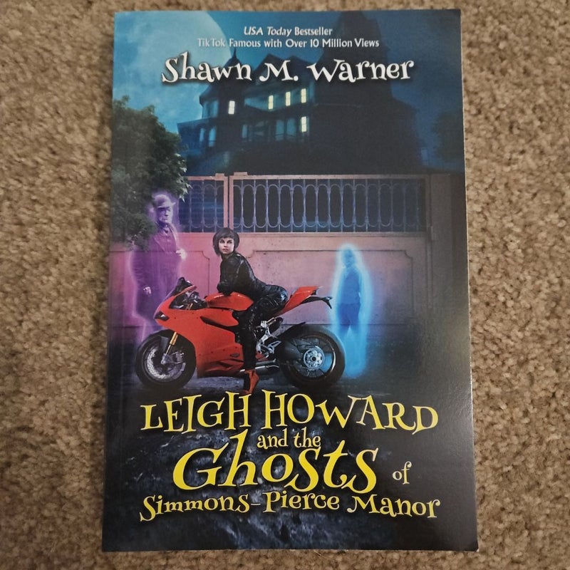 Leigh Howard and the Ghosts of Simmons-Pierce Manor