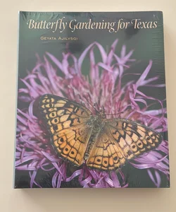 Butterfly Gardening for Texas