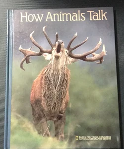 How Animals Talk 