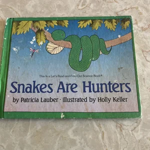 Snakes Are Hunters