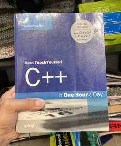 C++ in One Hour a Day, Sams Teach Yourself