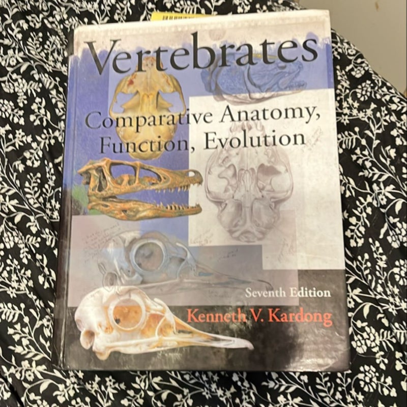 Vertebrates: Comparative Anatomy, Function, Evolution