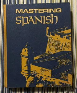 Mastering Spanish 
