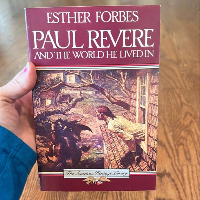 Paul Revere and the World He Lived In