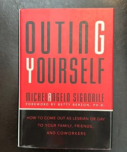 Outing Yourself