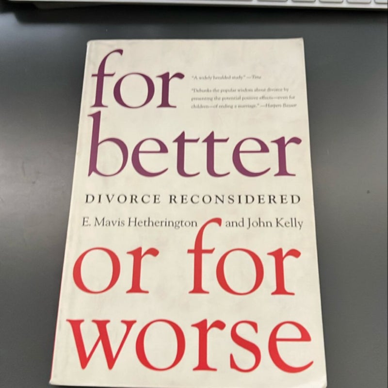 For Better or for Worse