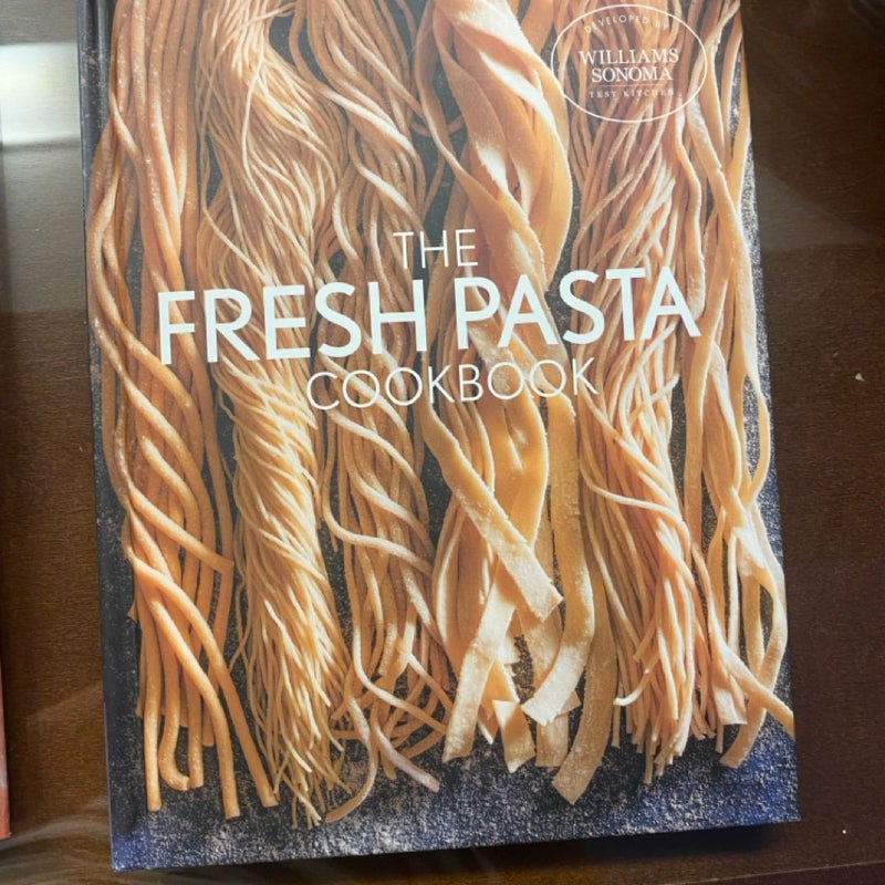 The Fresh Pasta Cookbook