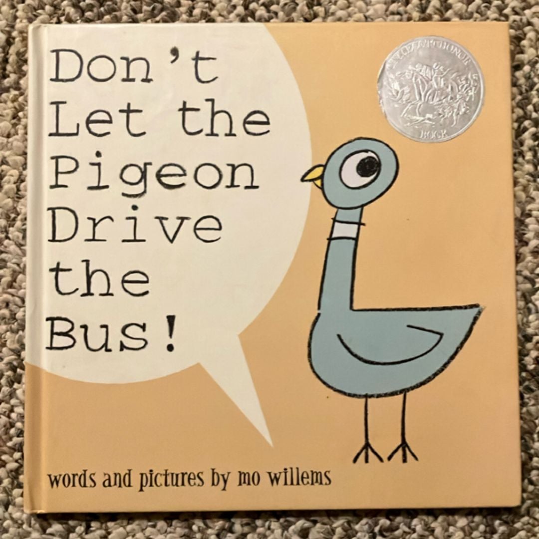 Don't Let the Pigeon Drive the Bus!