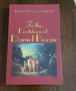 In the Footsteps of Daniel Boone